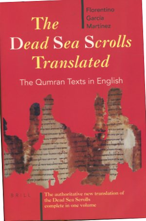 The Dead Sea Scrolls Translated - The Qumran Texts in English.