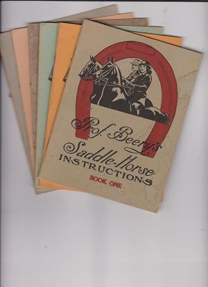 Prof. Beery's Saddle-Horse Instructions, Books 1-5 by Beery, Jesse