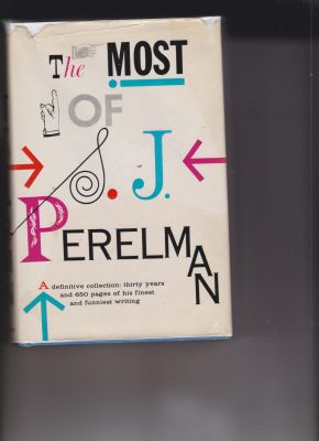 The Most of S. J. Perelman by Perelman, S. J.