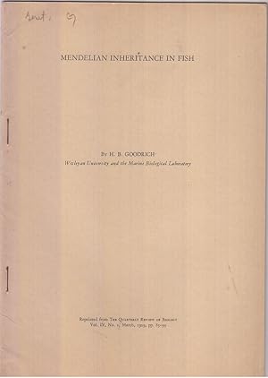 Mendelian Inheritance in Fish by Goodrich, H.B.