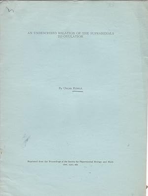 An Undescribed Relation of the Supraenals to Ovulation by Oscar Riddle