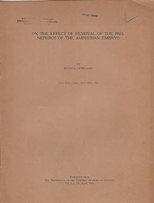 On the Effect of Removal of the pronephros of the Amphibian Embryo by Ruth B. Howland