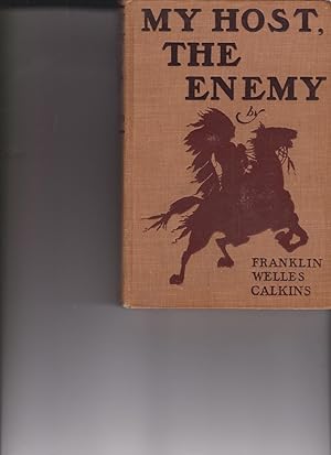 My Host, The Enemy by Calkins, Franklin Welles