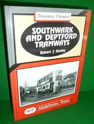 SOUTHWARK AND DEPTFORD TRAMWAYS Tramway Classics