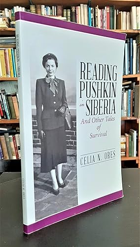 Reading Pushkin in Siberia: And Other Tales of Survival