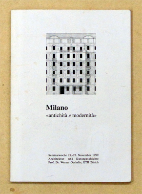 Milano. «Antichità e modernità».