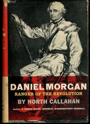 Daniel Morgan: Ranger of the Revolution