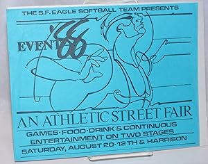 The SF Eagle Softball Team presents Event '88: an athletic street fair [handbill]
