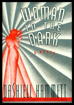 WOMAN IN THE DARK - A Novel