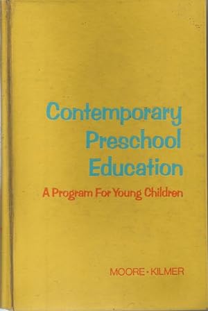 Contemporary Preschool Education: A Program for Young Children
