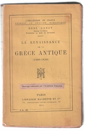 La renaissance de la Grèce Antique (1820-1850)
