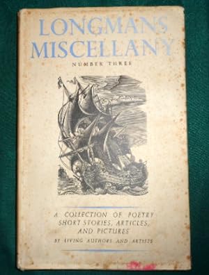 Longmans Miscellany. Number 3. An Anthology of Poetry, short stories and articles.