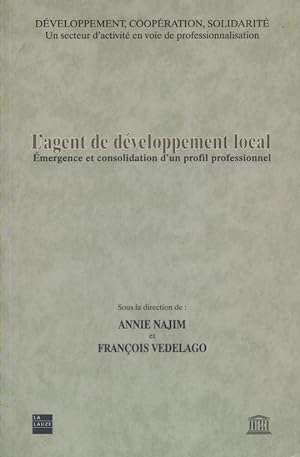 L'agent de développement local : Emergence et consolidation d'un profil professionnel.