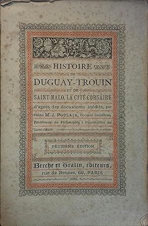 Histoire de Duguay-Trouin et Saint-Malo, la cité-corsaire.