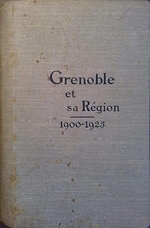 Grenoble et sa région. 1900-1923.