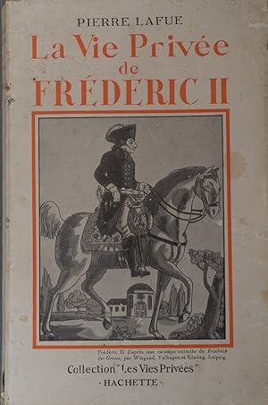 La vie privée de Frédéric II.