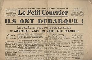 Le Courrier de l'Ouest. 62e année N° 129. Ils ont débarqué! La bataille fait rage sur la côte nor...