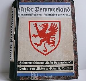 Unser Pommerland. 13. Jahrgang 1928. Monatsschrift für das Kulturleben der Heimat. Herausgegeben ...