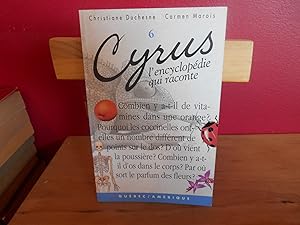 Cyrus l'encyclopedie qui raconte tome 6
