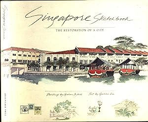 Singapore Sketchbook / The Restoration of a City