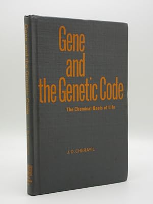 Gene and the Genetic Code: The Chemical Basis of Life [SIGNED]