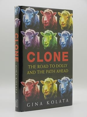 Clone: The Road to Dolly and the Path Ahead [SIGNED]