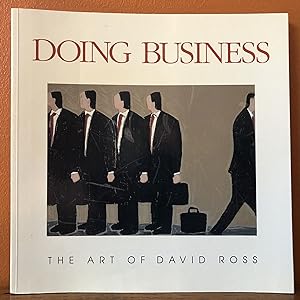 DOING BUSINESS. The Art of David Ross