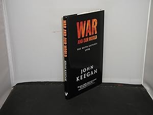 War and our World The Reith Lectures 1998
