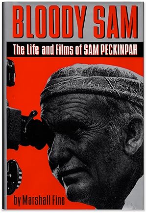 Bloody Sam: The Life and Films of Sam Peckinpah.