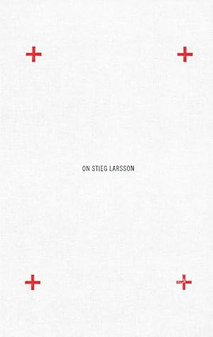 On Stieg Larsson
