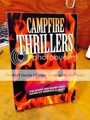 Campfire Thrillers: The Short and Scary Ones