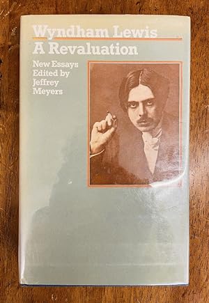 Wyndham Lewis: A Revaluation--New Essays