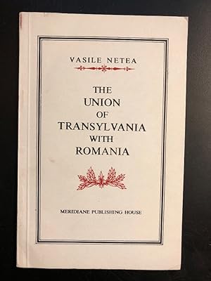 The Union of Transylvania with Romania.