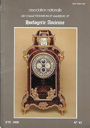 association nationale des collectionneurs et amateurs d'horlogerie ancienne n°43 été 1985