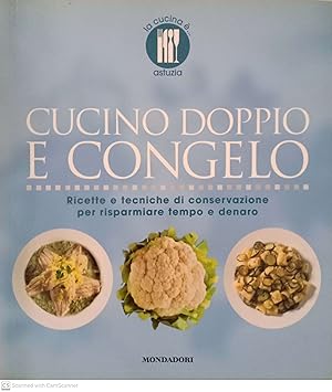 Cucino doppio e congelo