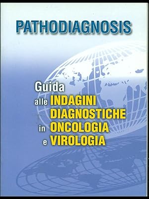 Guida alle indagini diagnostiche in oncologia e virologia