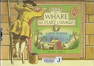 Koinei Te Whare Na Haki I Hanga