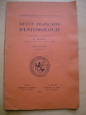Revue française d'entomologie Tome Sixième fascicule 1 1939