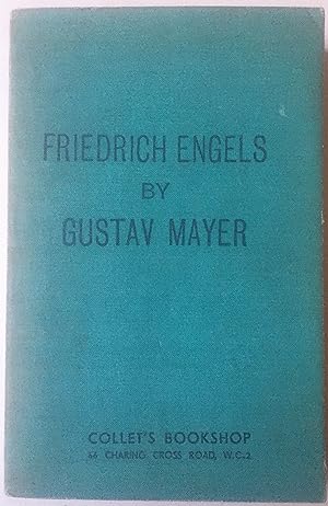 Friedrich Engels - A Biography