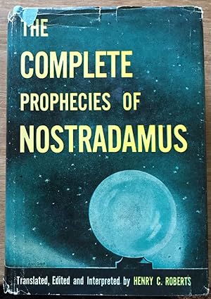 The Complete Prophecies of Nostradamus