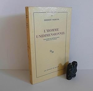 L'Homme et unidimensionnel. Traduction de Monique Wittig revue par l'auteur. Collection Arguments...
