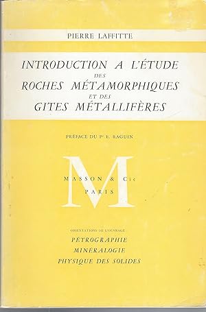 Introduction A L'étude Des Roches Métamorphiques Et Des Gites Métallifères