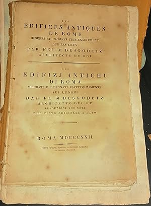 Les edifices antiques de Rome mesures et dessines tres-exactement sur les lieux par feu M. Desgod...