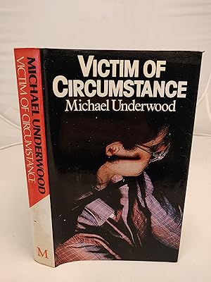 Victim of Circumstance