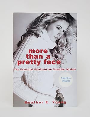 More than a Pretty Face: the Essential handbook for Canadian Models