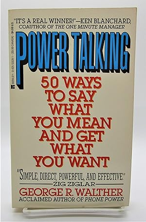 Power Talking: 50 Ways to Say What You Mean and Get What You Want