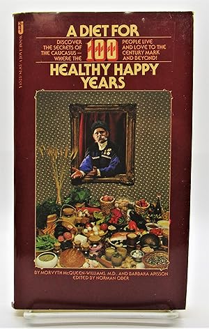 Diet for 100 Healthy Happy Years