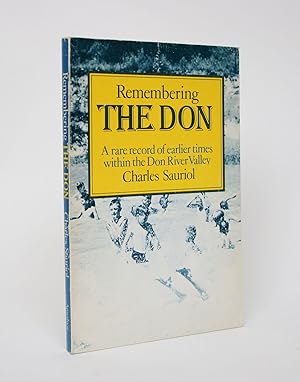 Remembering the Don: A Rare Record of Earlier Times Within the Don River Valley