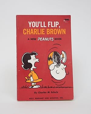 You'll Flip, Charlie Brown: A New Peanuts Book