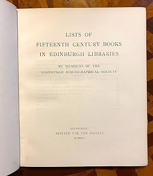 [INCUNABULA REFERENCE]. Lists of Fifteenth Century Books in Edinburgh Libraries